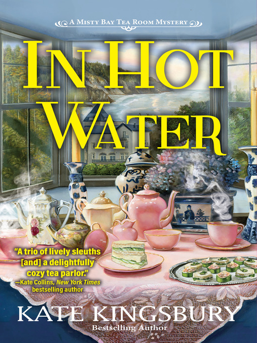 Title details for In Hot Water by Kate Kingsbury - Available